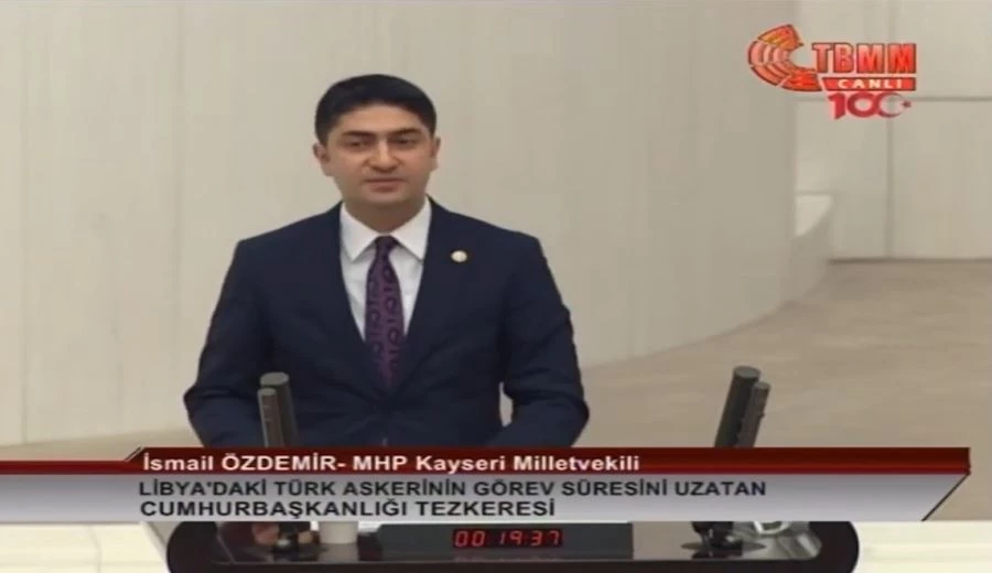 MHP’li Özdemir: Doğu Akdeniz’deki haklarımızı korumak için Libya’da olmalıyız.