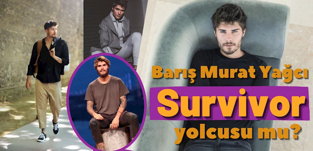 Barış Murat Yağcı tekrardan Survivor