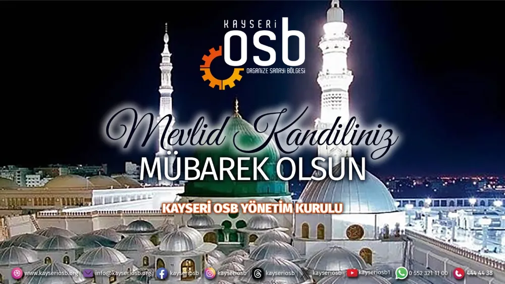 Kayseri OSB Başkanı Yalçın’dan Mevlid Kandili Mesajı