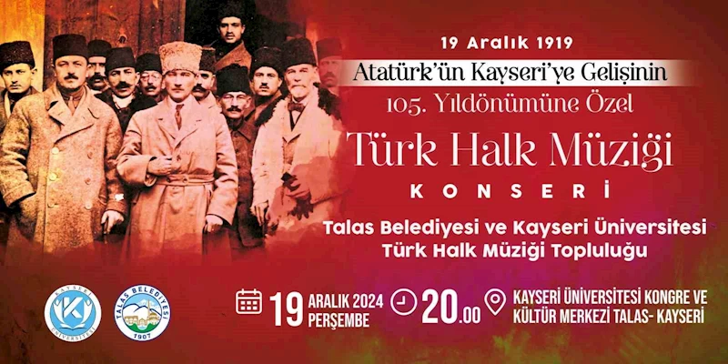 Atatürk’ün Kayseri’ye gelişine özel konser