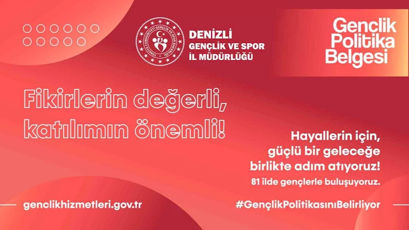 Gençlik politikaları için Denizli’de söz gençlerin
