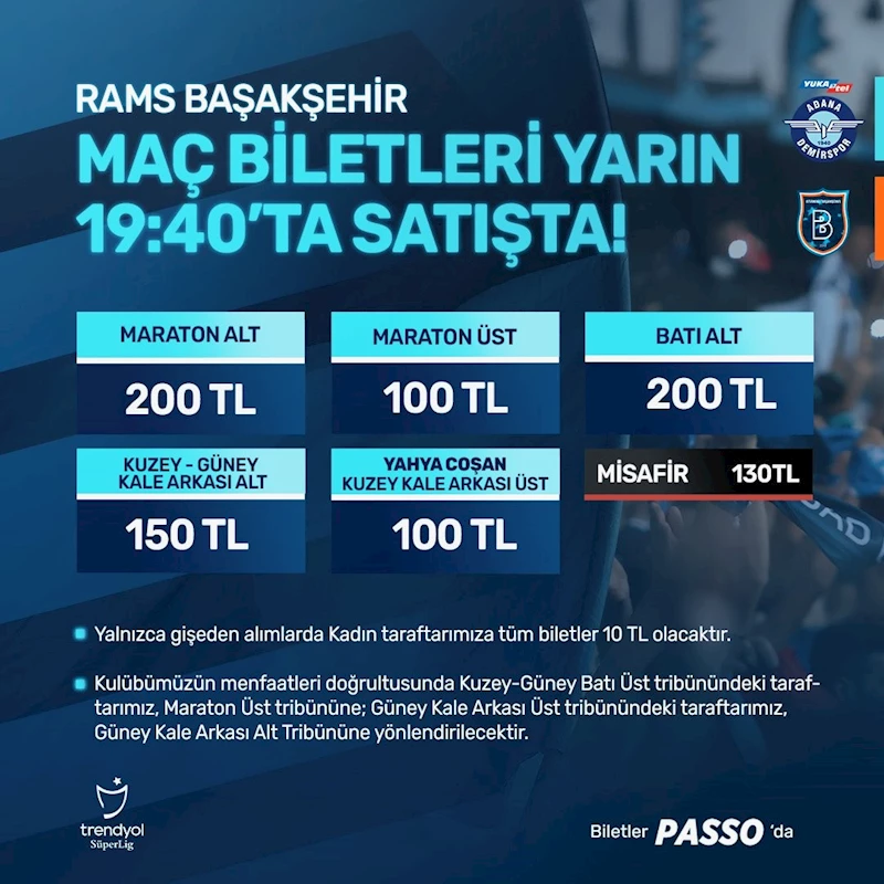Y. Adana Demirspor - RAMS Başakşehir maçının biletleri satışa çıktı
