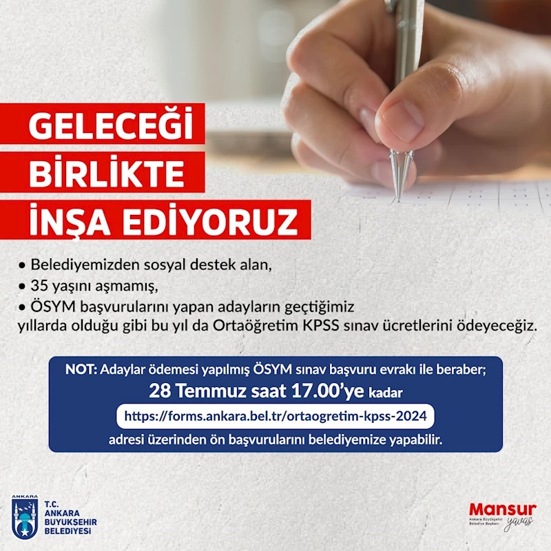 Ankara Büyükşehir, KPSS Ortaöğretim Sınavı’na gireceklerin ücretlerini karşılayacak
