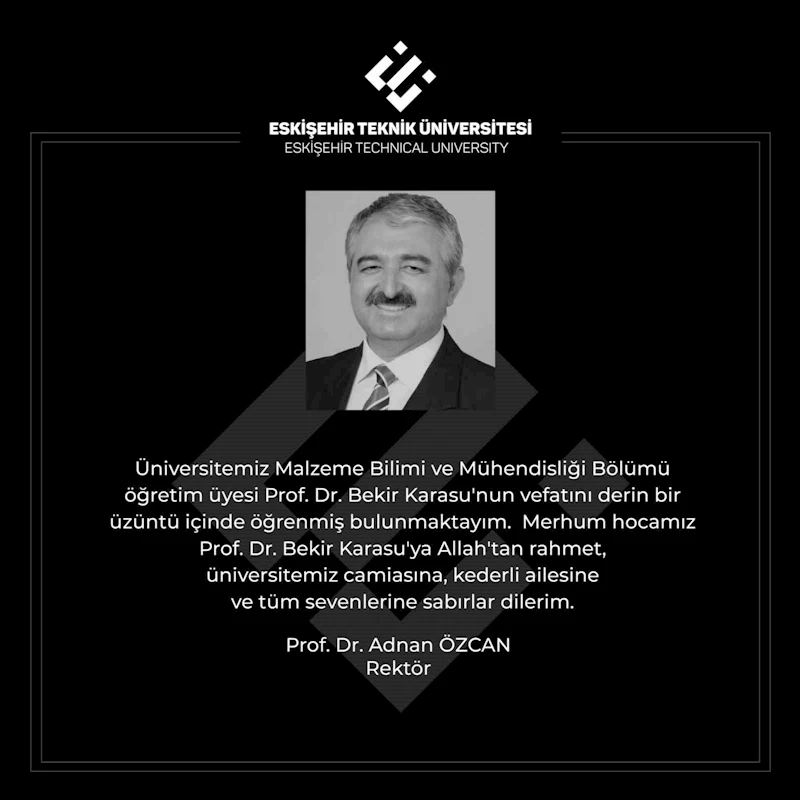 Rektör Özcan’dan ’Prof. Dr. Bekir Karasu’ için taziye mesajı
