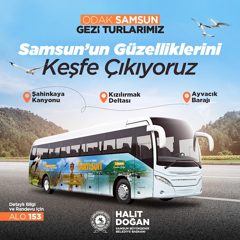 Büyükşehir’den “Odak Samsun” turizm otobüsleri
