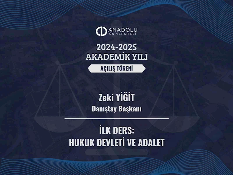 Yeni Akademik Yıl’ın ilk dersi Danıştay Başkanı’ndan
