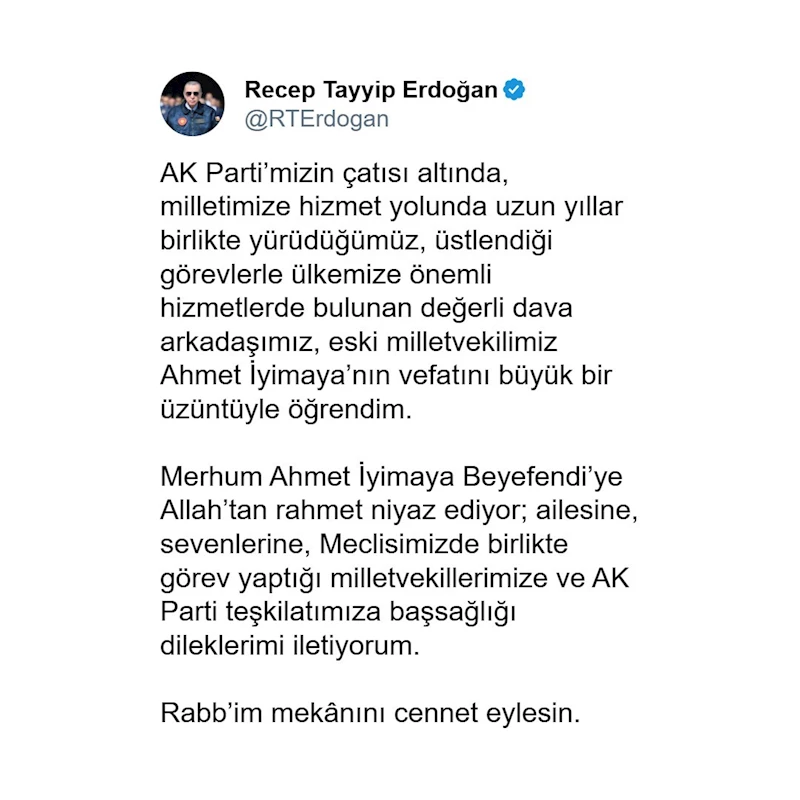 Cumhurbaşkanı Erdoğan’dan Ahmet İyimaya’nın vefatı üzerine taziye mesajı
