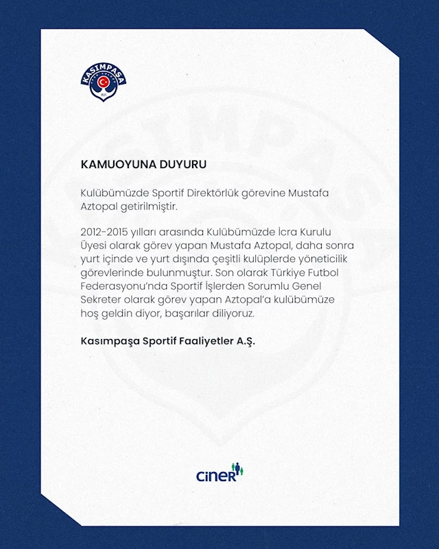 Kasımpaşa’da yeni sportif direktör Mustafa Aztopal
