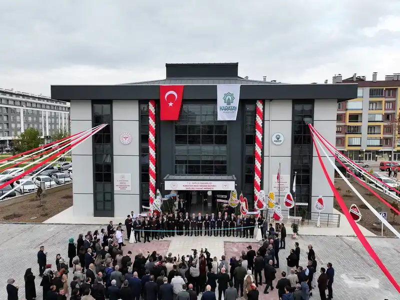 Karatay’a yeni aile sağlığı ve sağlıklı hayat merkezi
