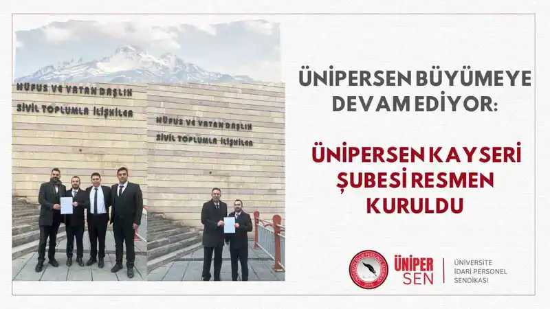 ÜNİPERSEN Kayseri Şubesi kuruldu

