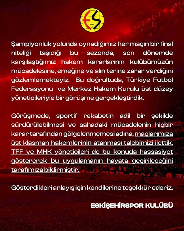 Eskişehirspor’dan maçlara üst klasman hakemler atanması talebi
