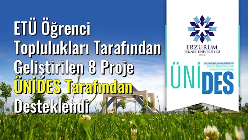 ETÜ öğrenci toplulukları tarafından geliştirilen 8 Proje ÜNİDES tarafından desteklendi
