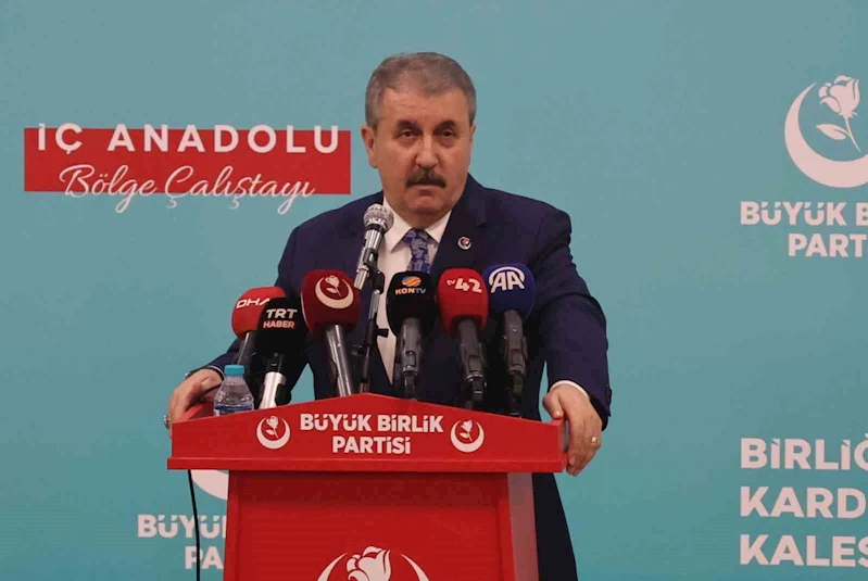 BBP Genel Başkanı Destici: 
