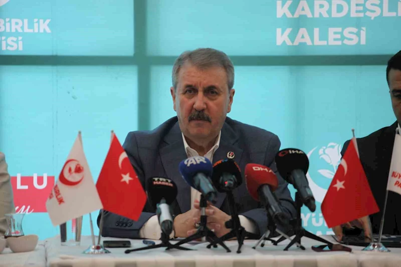 BBP Genel Başkanı Destici: 