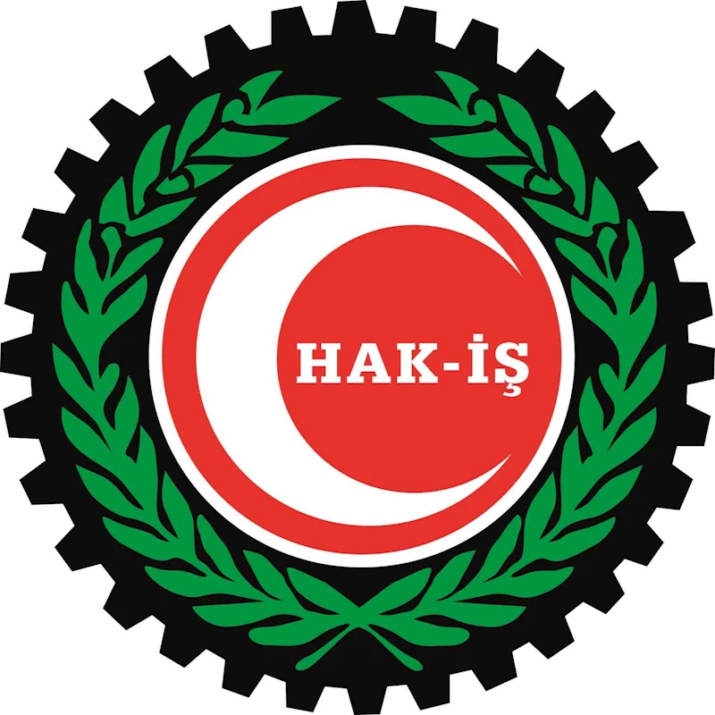 HAK-İŞ Genel Başkanı Arslan: 