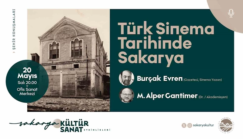 Türk Sinemasında Sakarya, OSM’de konuşulacak
