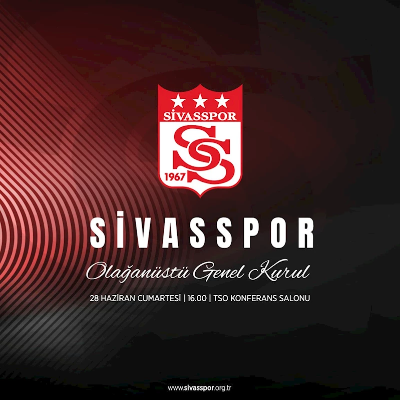 Sivasspor’da olağanüstü genel kurul kararı alındı
