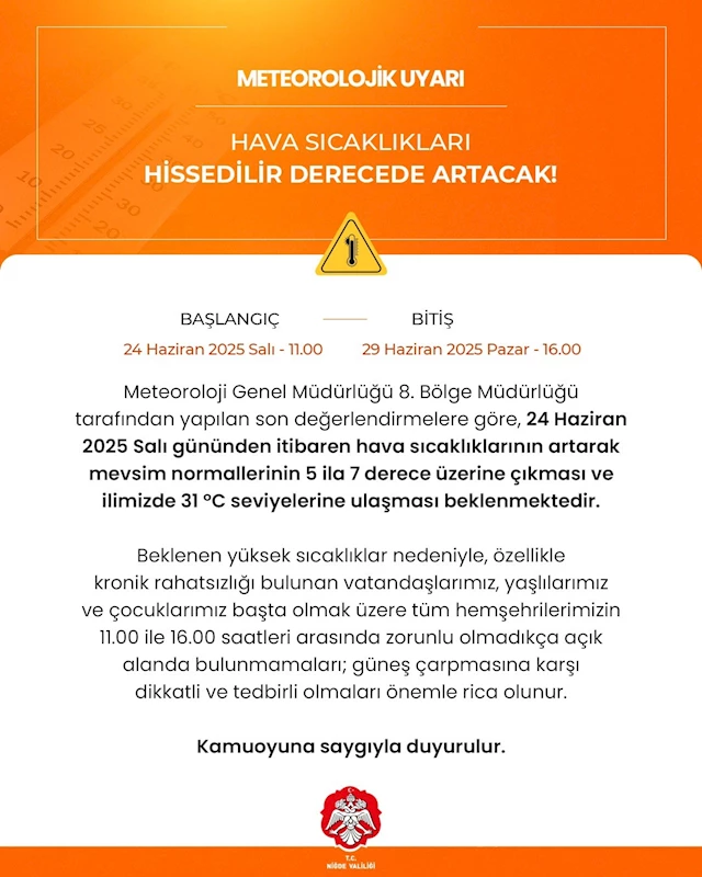 Niğde Valiliğinden Sıcak Hava Uyarısı

