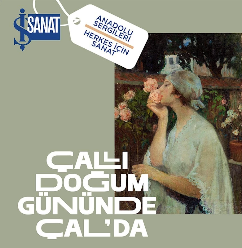 İbrahim Çallı’nın eserleri 143. doğum gününde Çal’da sanatseverlerle buluşacak
