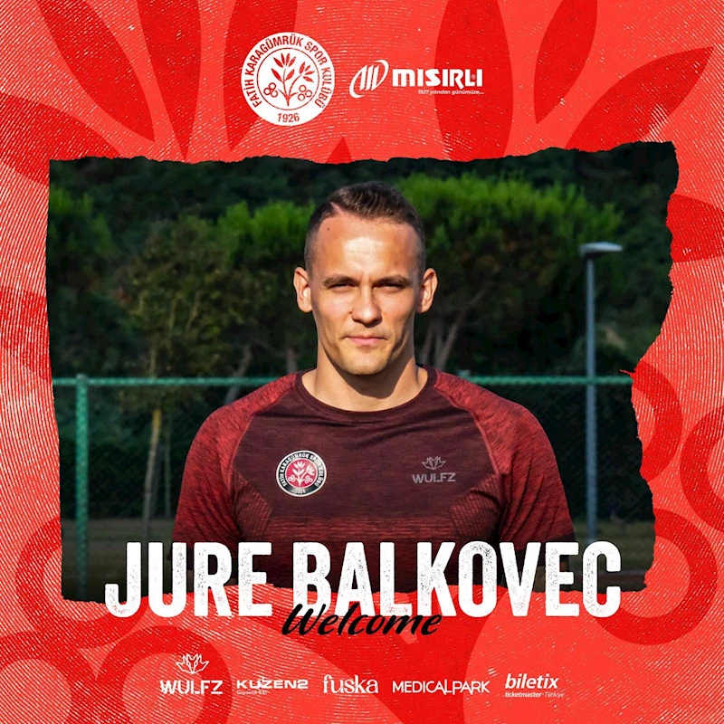 Jure Balkovec Fatih Karagümrük’te
