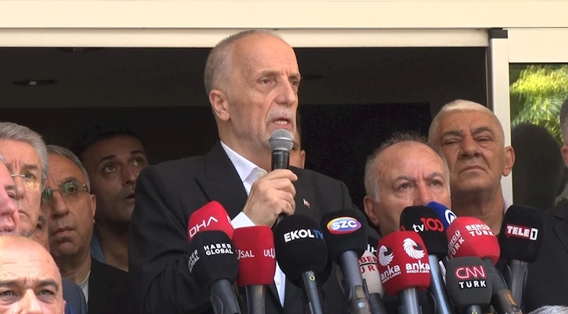 TÜRK-İŞ Genel Başkanı Atalay: 