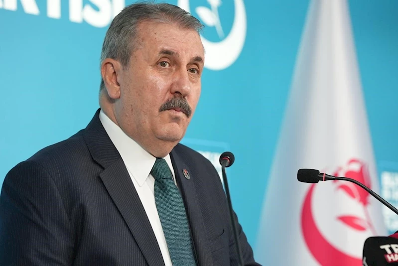 BBP Genel Başkanı Destici: 