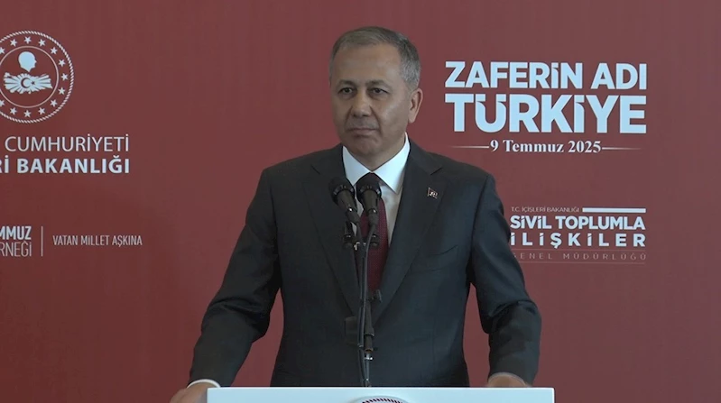 Bakan Yerlikaya: 