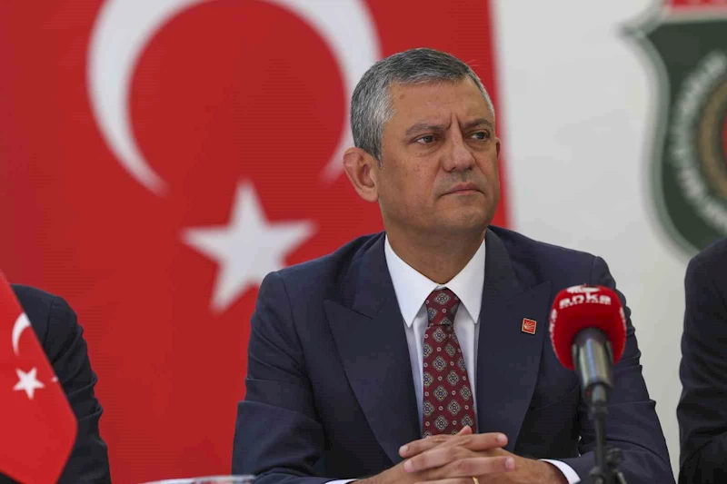 CHP Genel Başkanı Özel: 