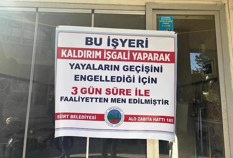 Siirt’te kaldırım işgal eden 2 iş yerine kapatma cezası verildi
