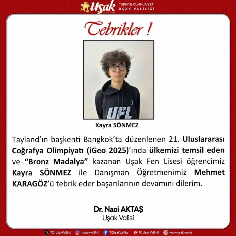 Uşak Fen Lisesi Öğrencisi Uluslararası Coğrafya Olimpiyatında bronz madalya kazandı
