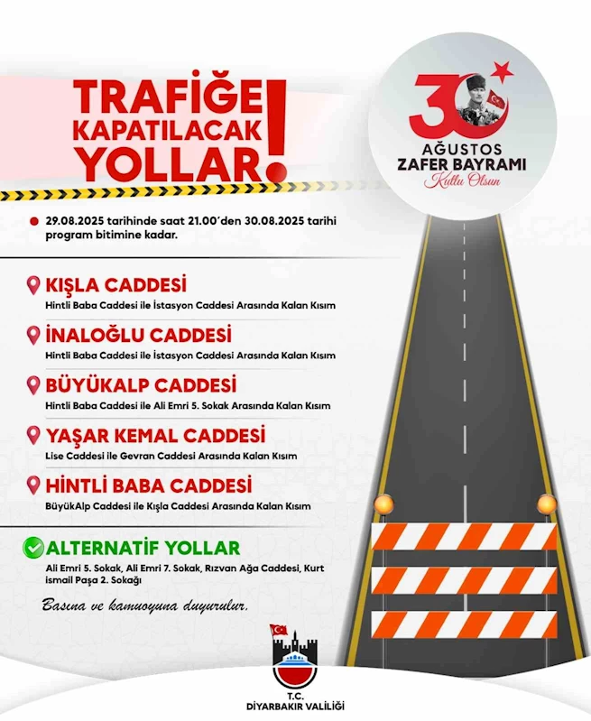 Diyarbakır’da 30 Ağustos Zafer Bayramı kutlamaları nedeniyle bazı yollar trafiğe kapatılacak
