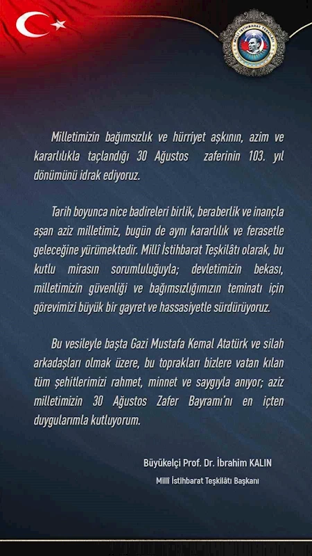 MİT Başkanı Kalın’dan, 30 Ağustos mesajı
